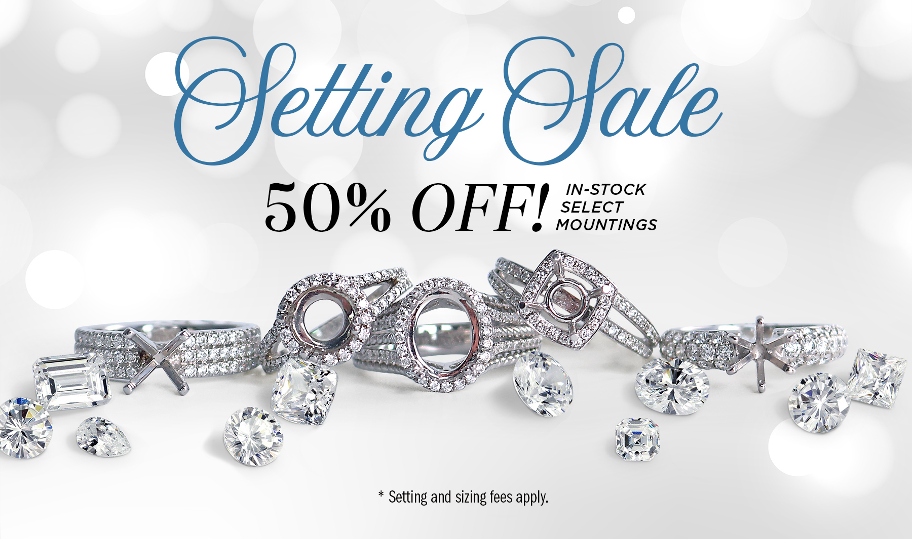 Setting Sale - 50% OFF Select Mountings